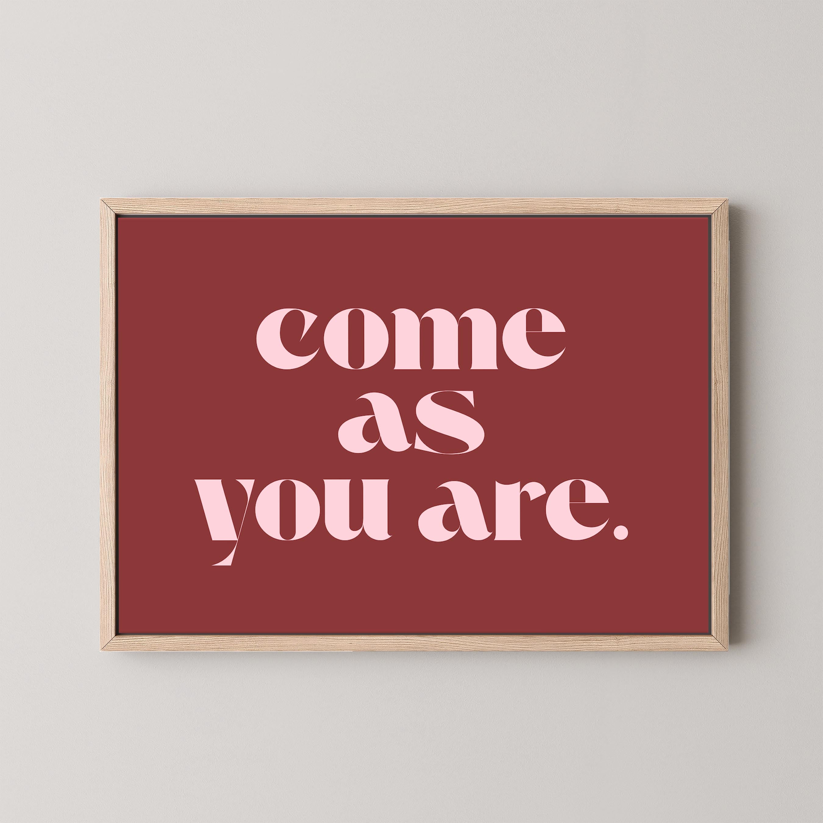 Come As You Are in Red and Pink