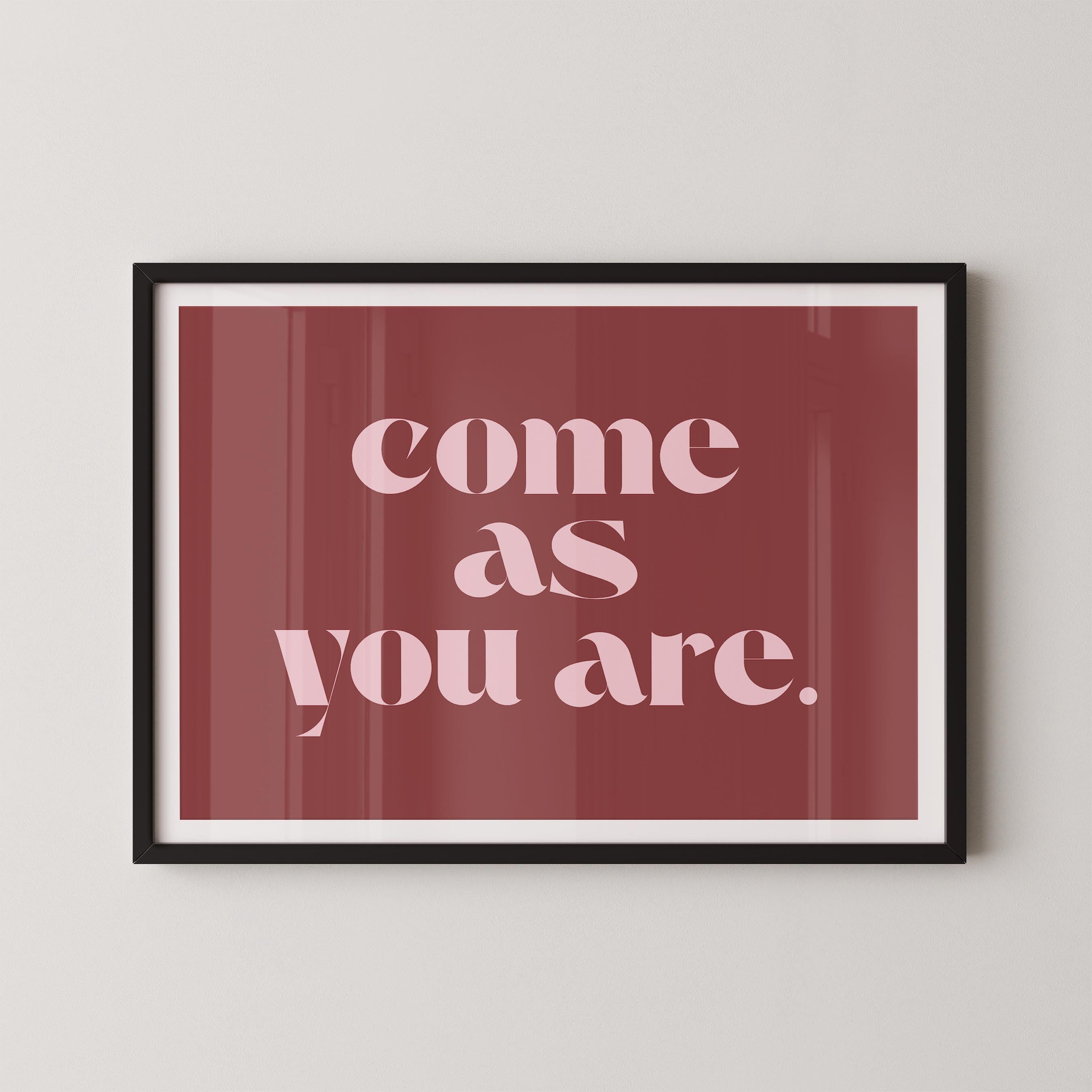 Come As You Are in Red and Pink