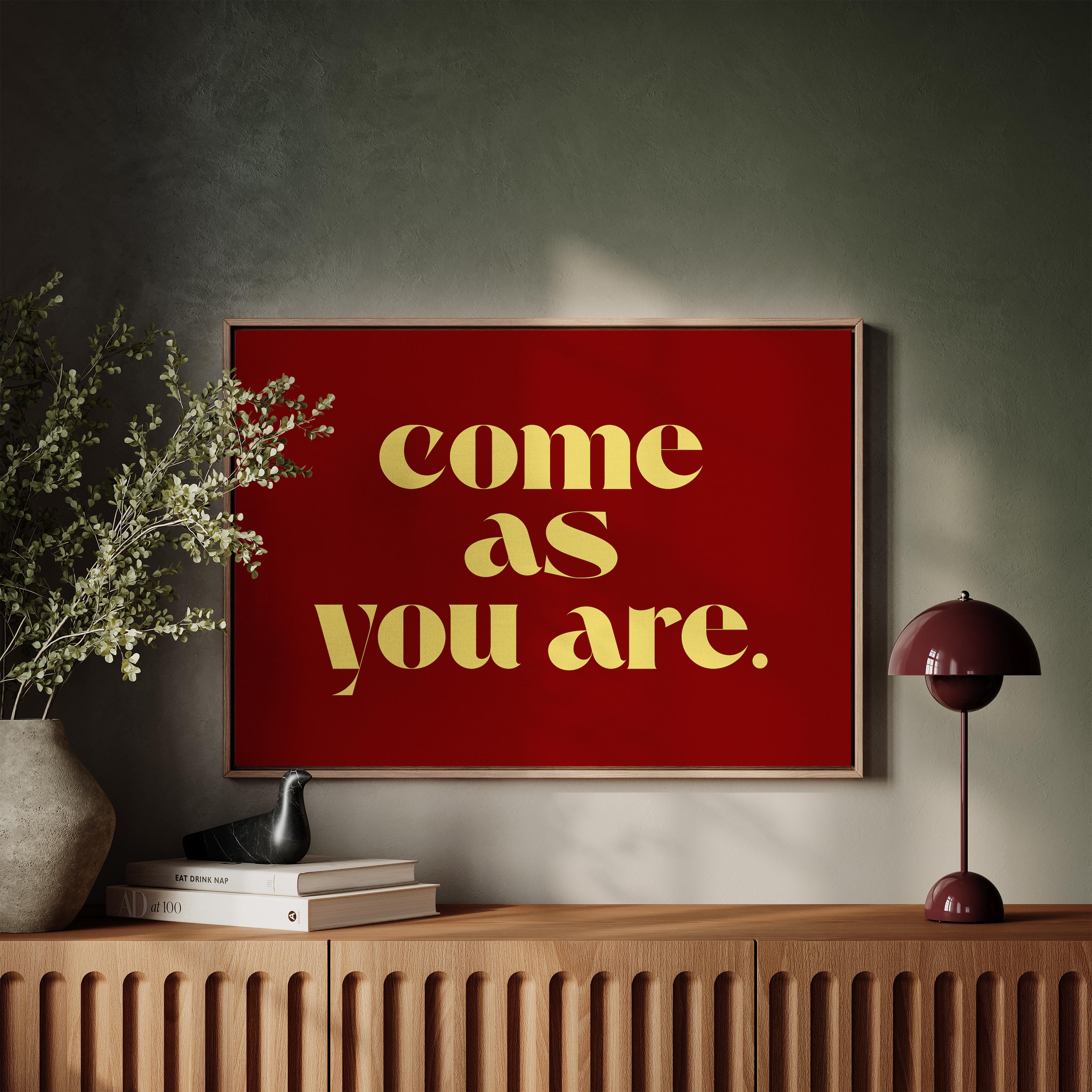 Come As You Are in Red and Yellow