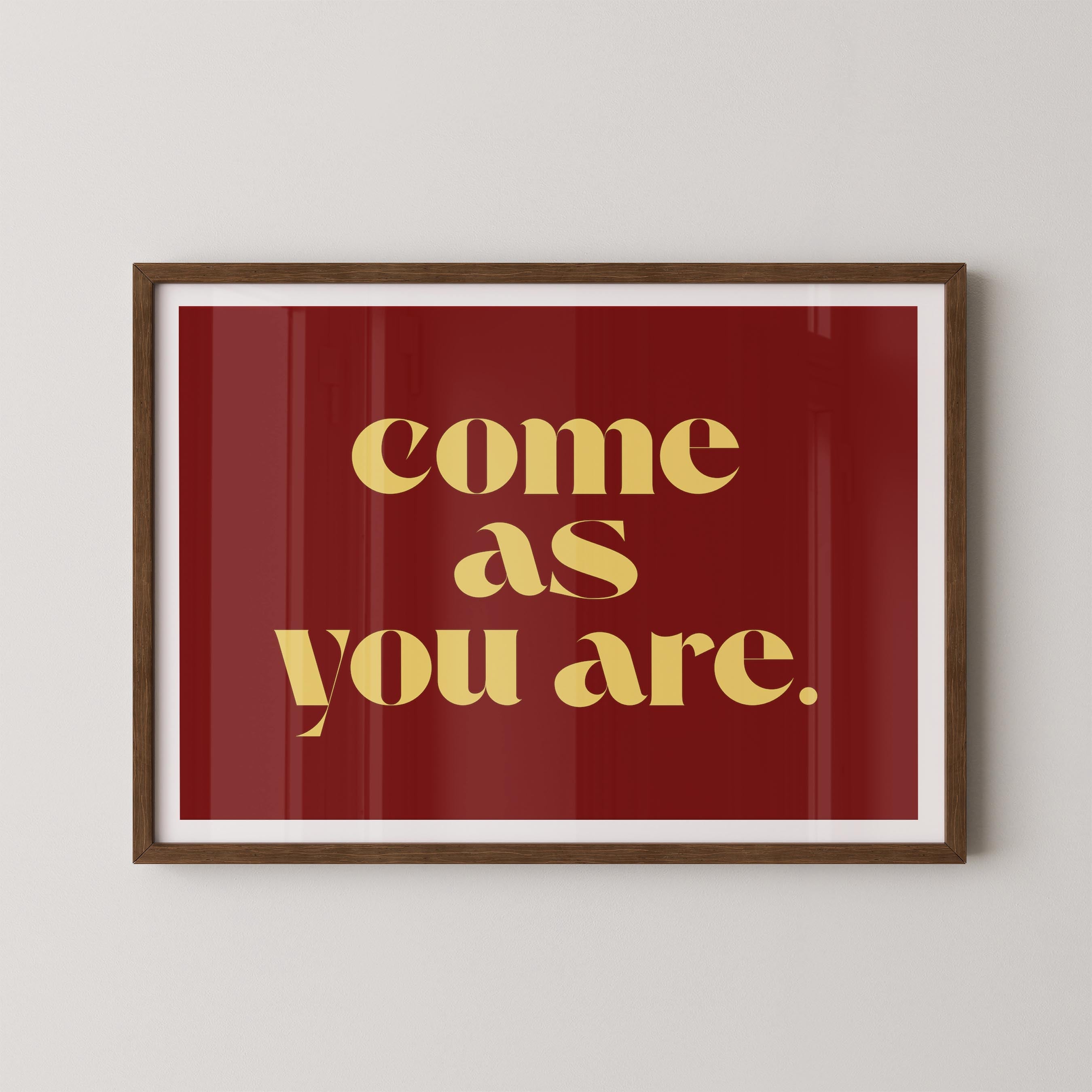 Come As You Are in Red and Yellow