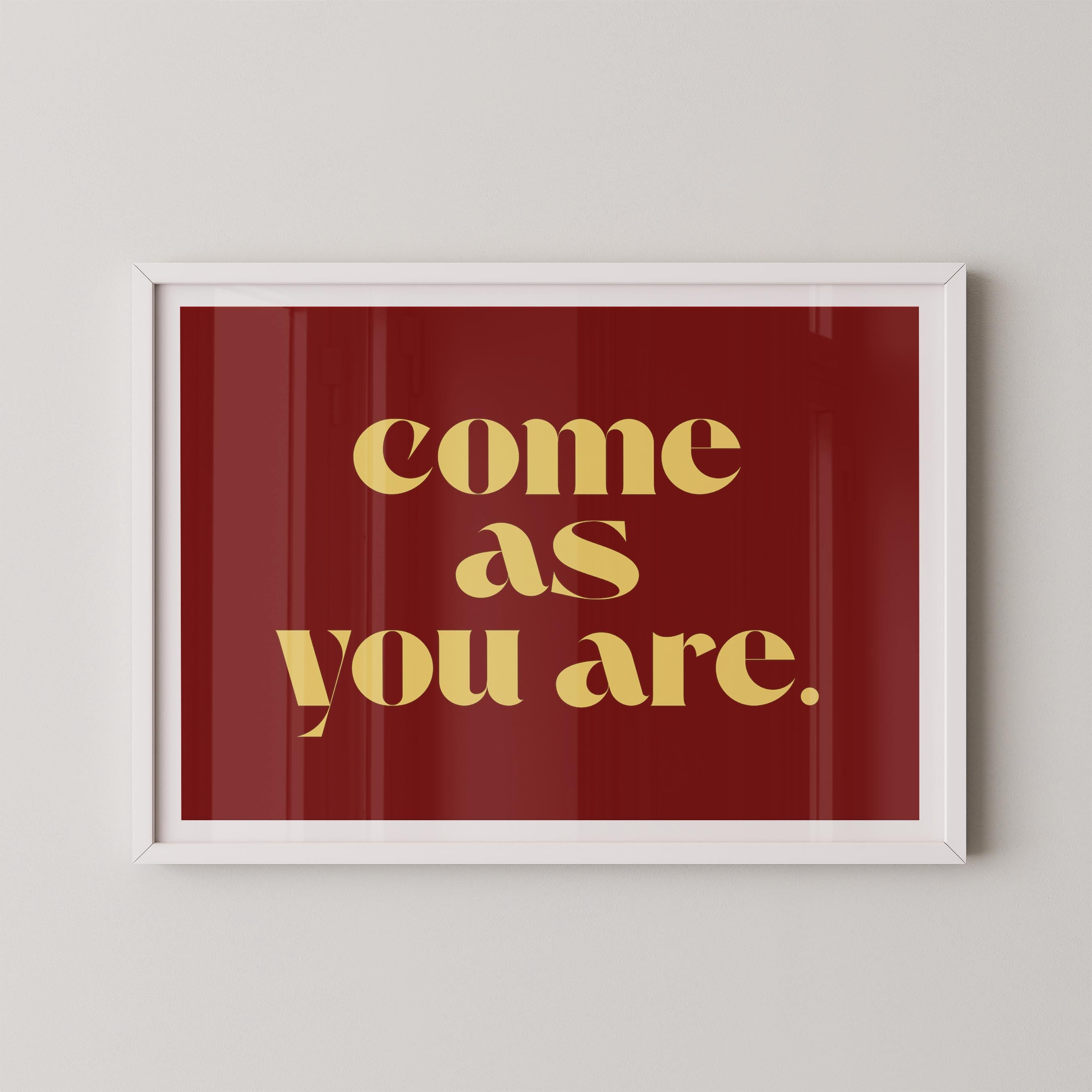 Come As You Are in Red and Yellow