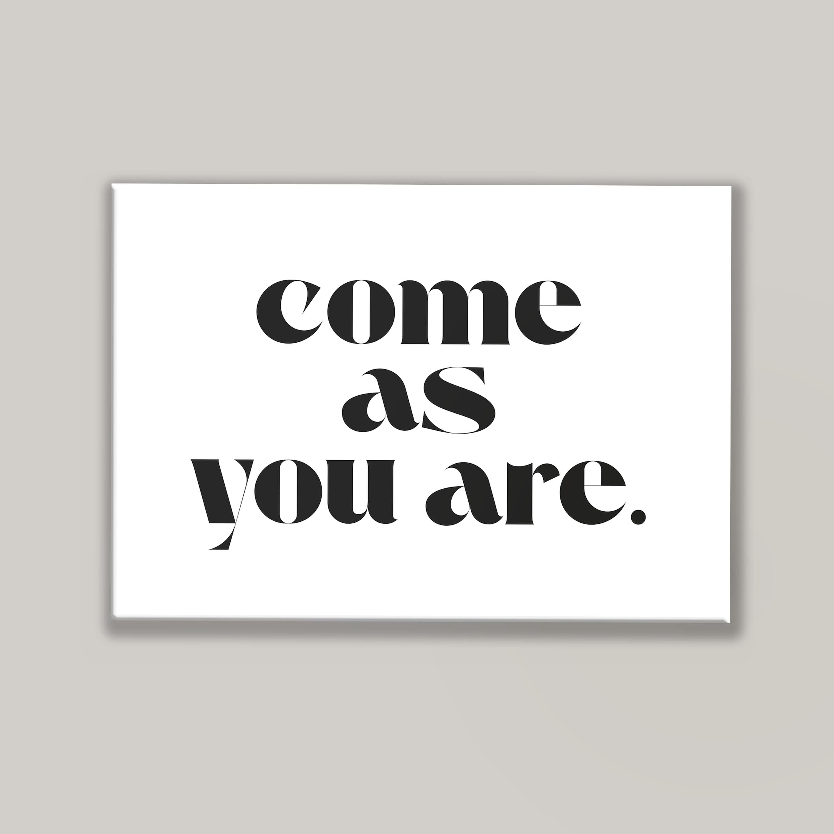 Come As You Are in White and Black