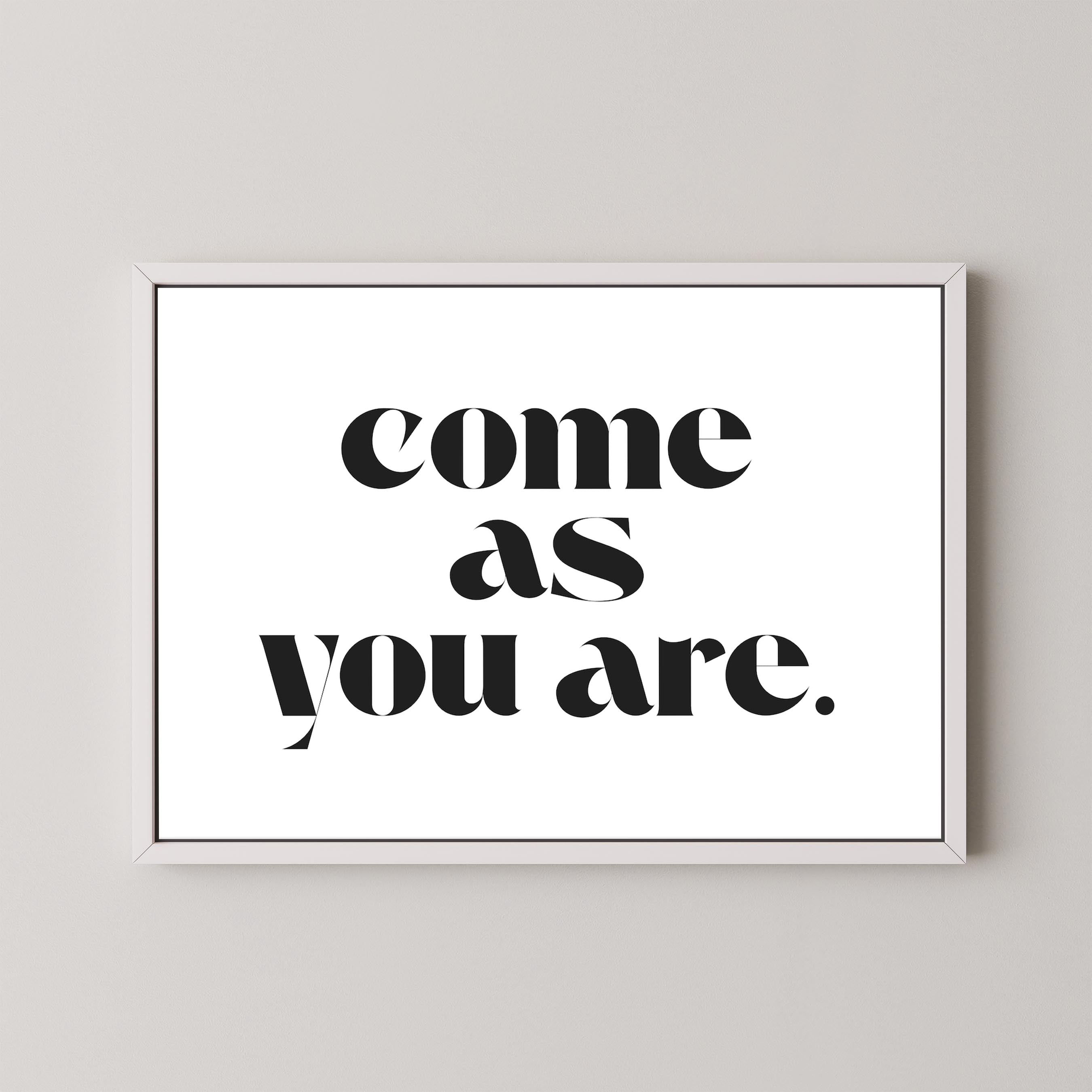 Come As You Are in White and Black