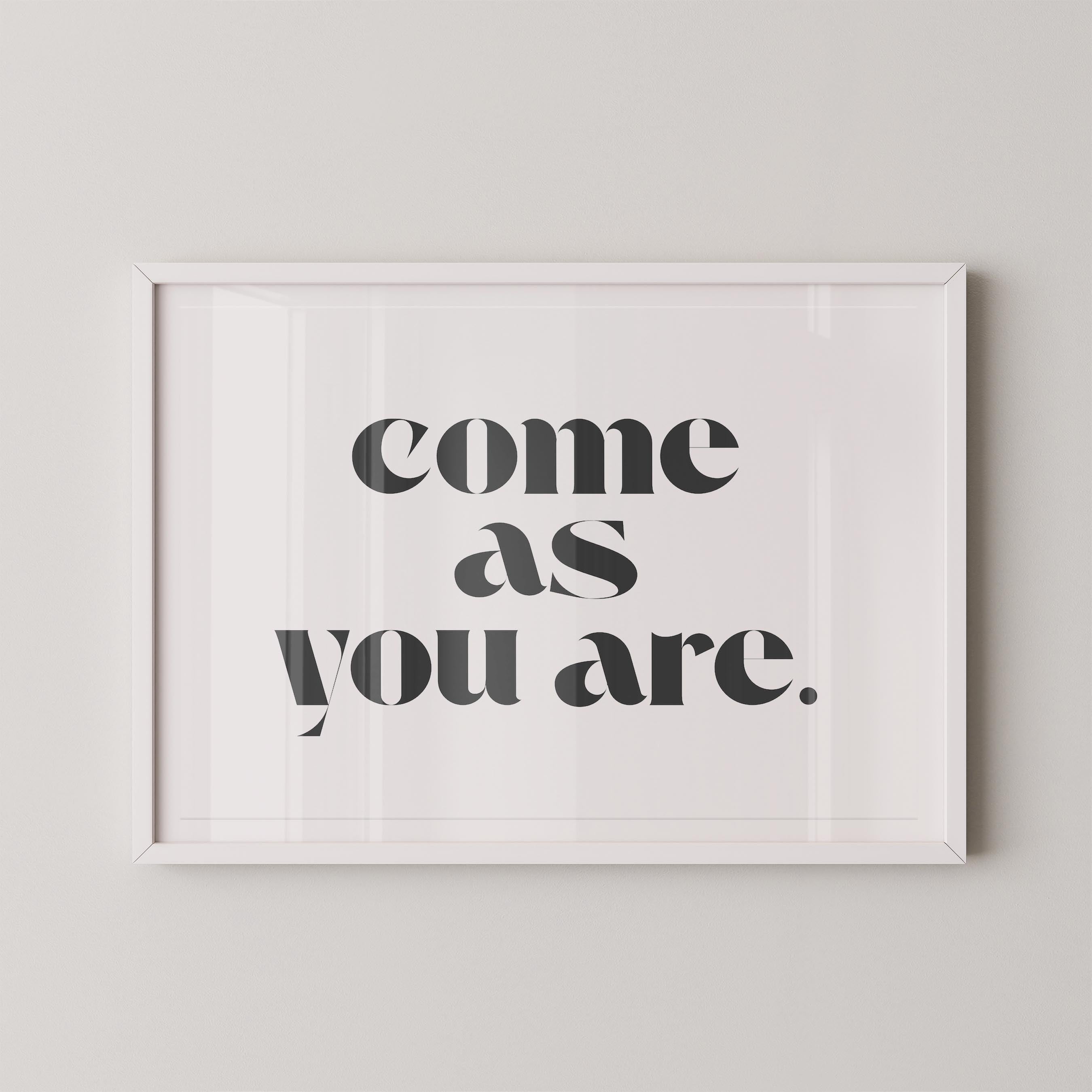 Come As You Are in White and Black