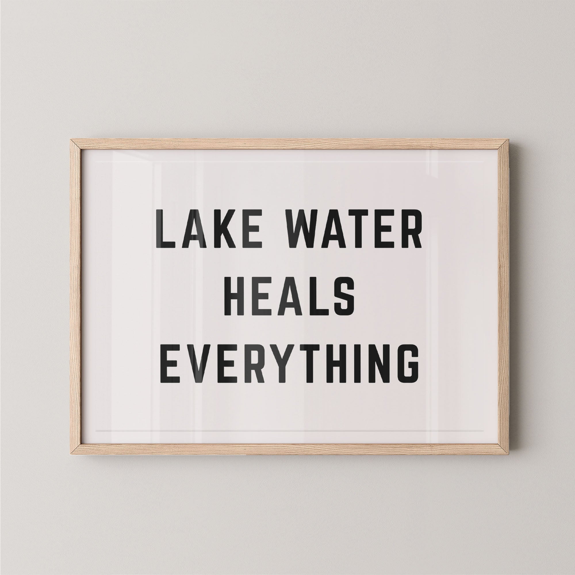 Lake Water Heals Everything Horizontal