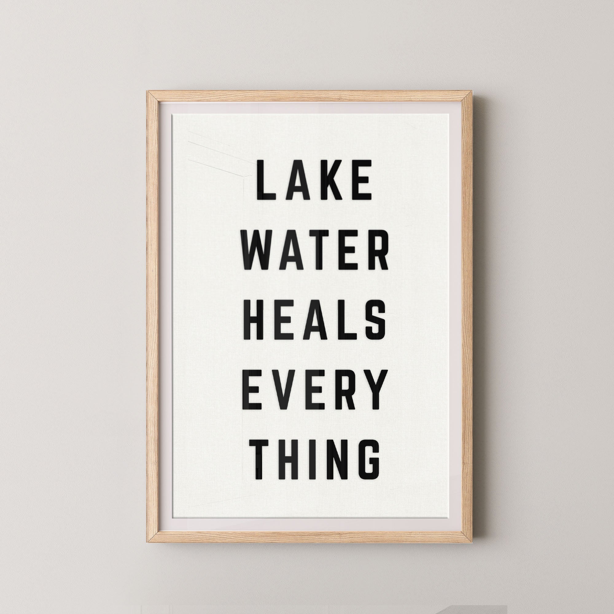 Lake Water Heals Everything Vertical