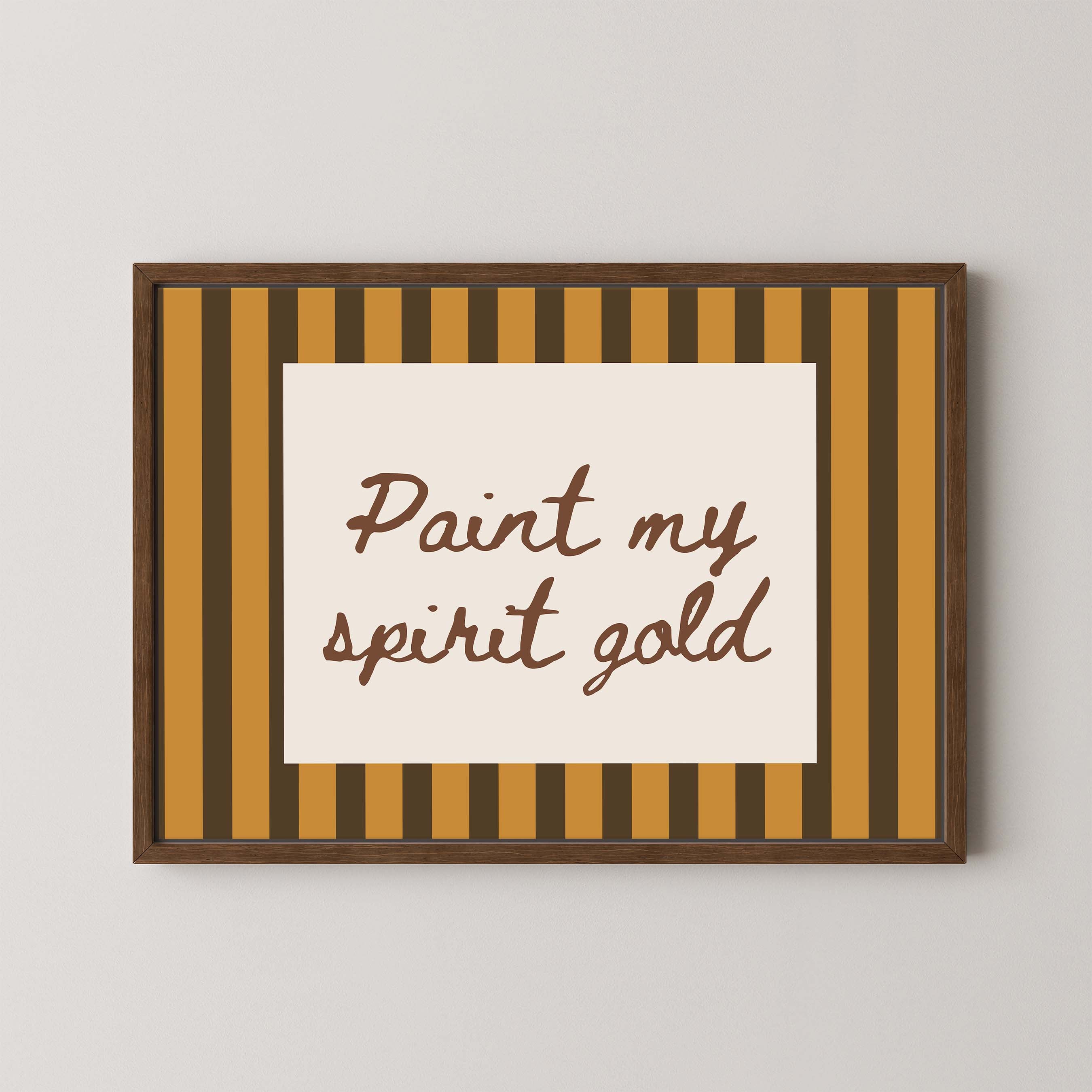 Paint My Spirit Gold