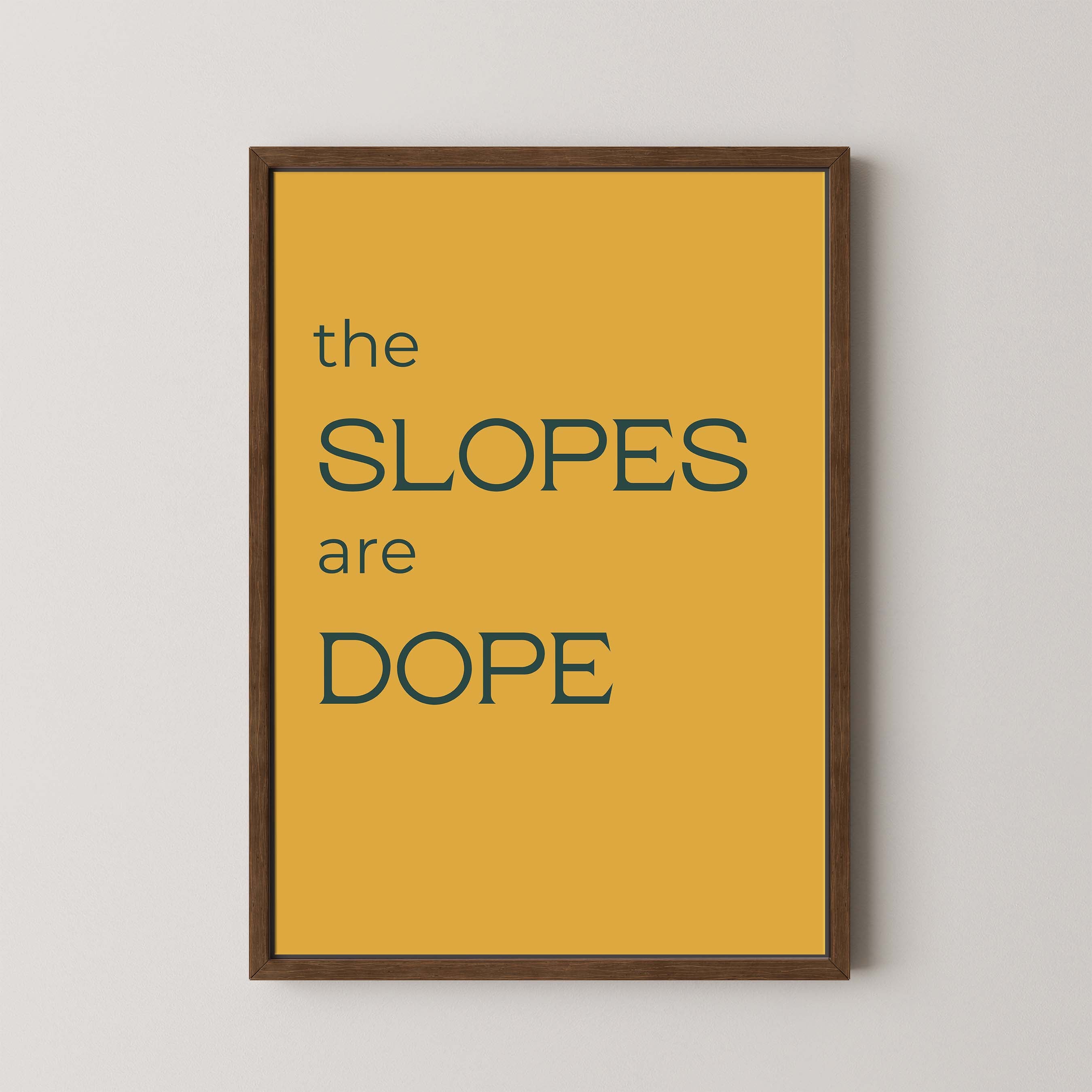 The Slopes are Dope in Gold and Navy