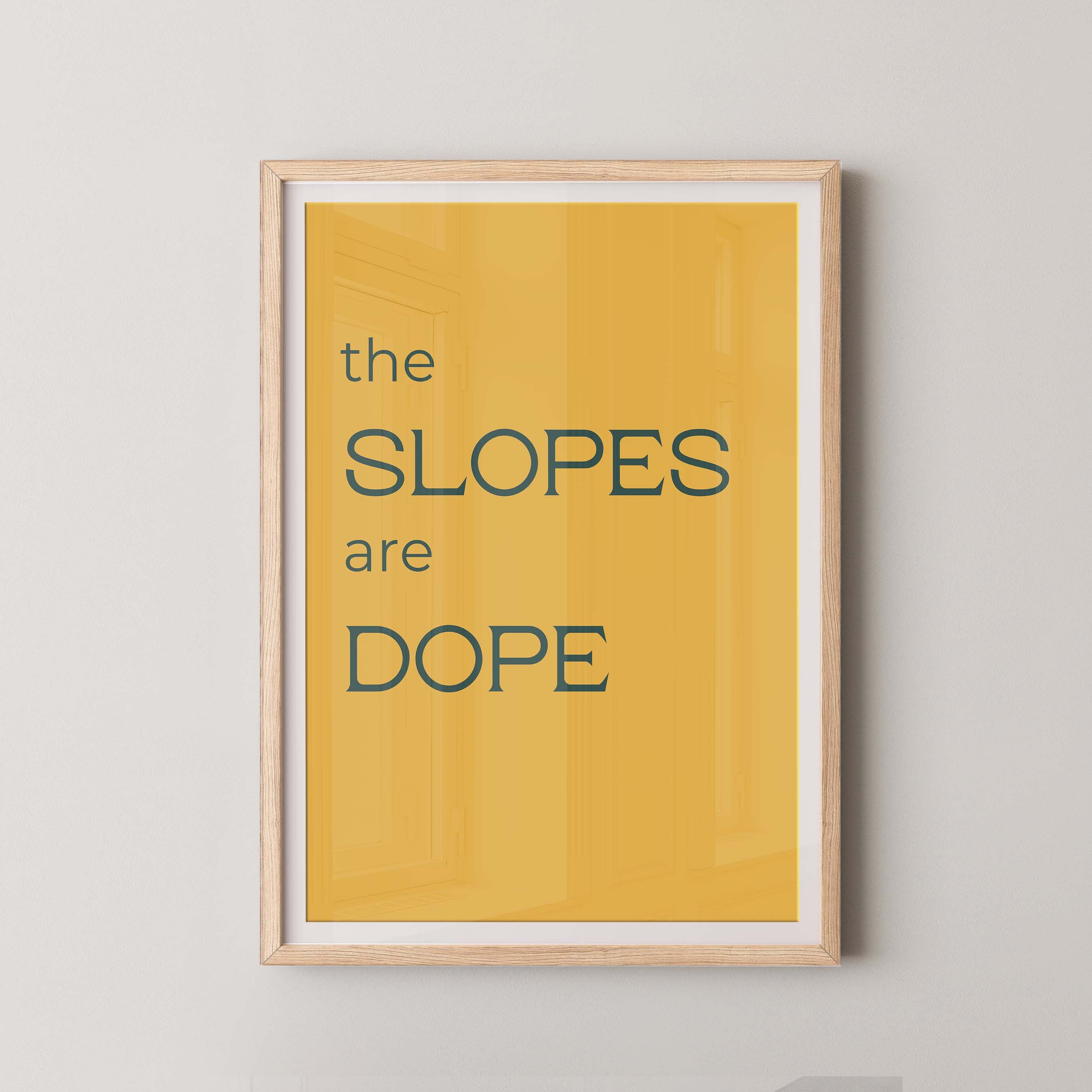 The Slopes are Dope in Gold and Navy