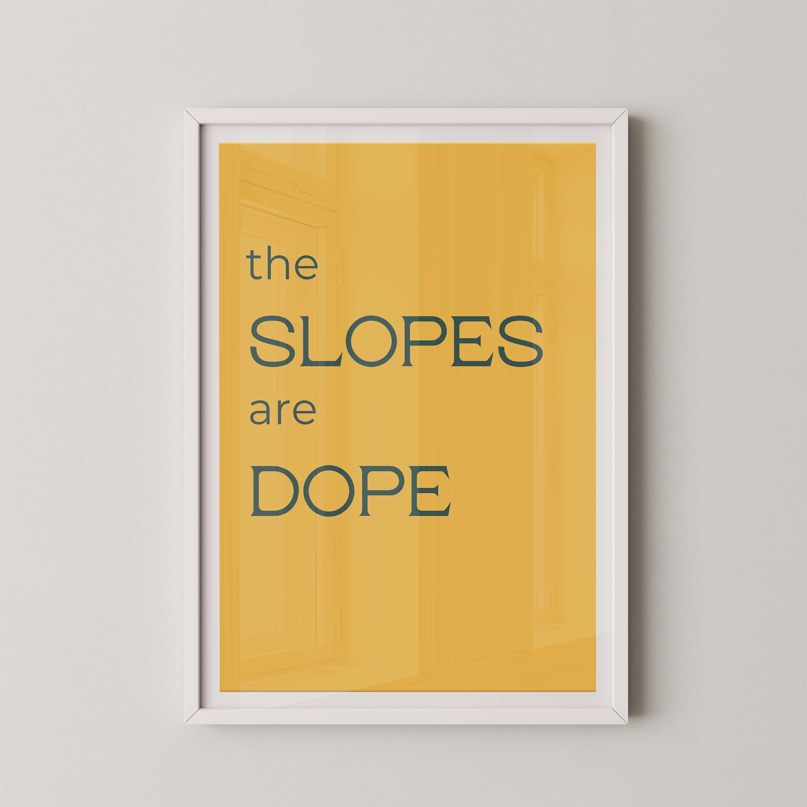 The Slopes are Dope in Gold and Navy