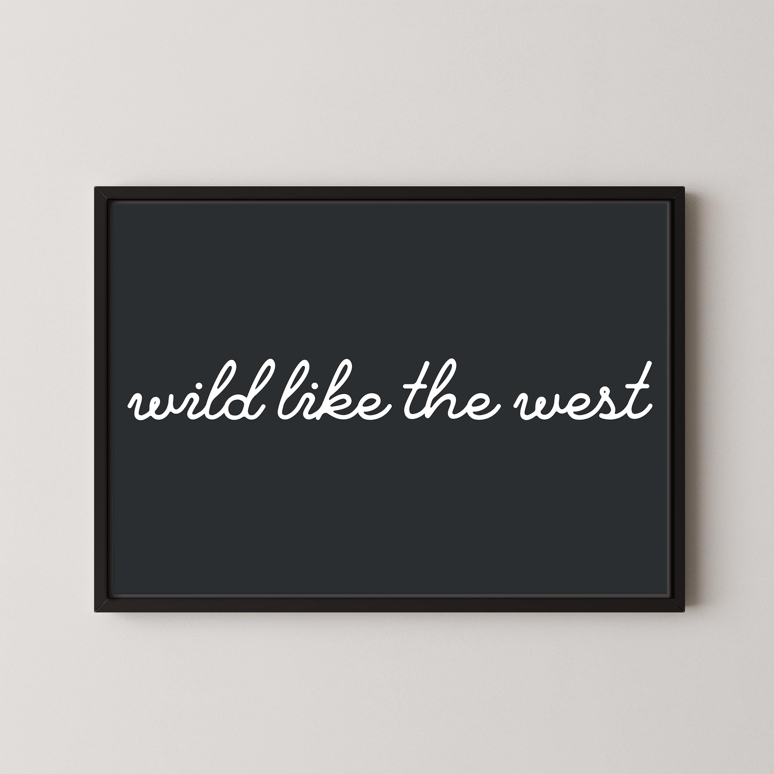 Wild Like the West in Charcoal