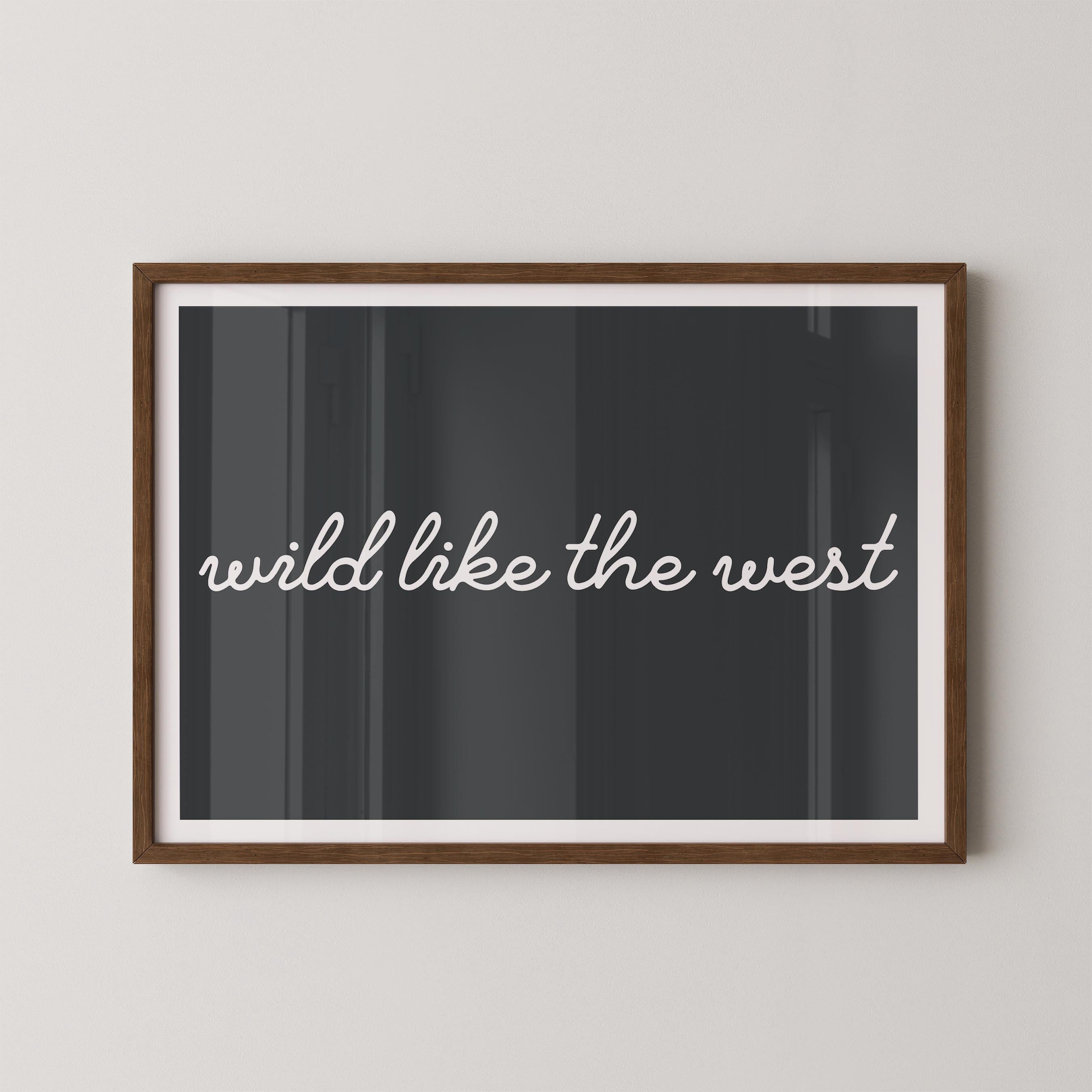 Wild Like the West in Charcoal