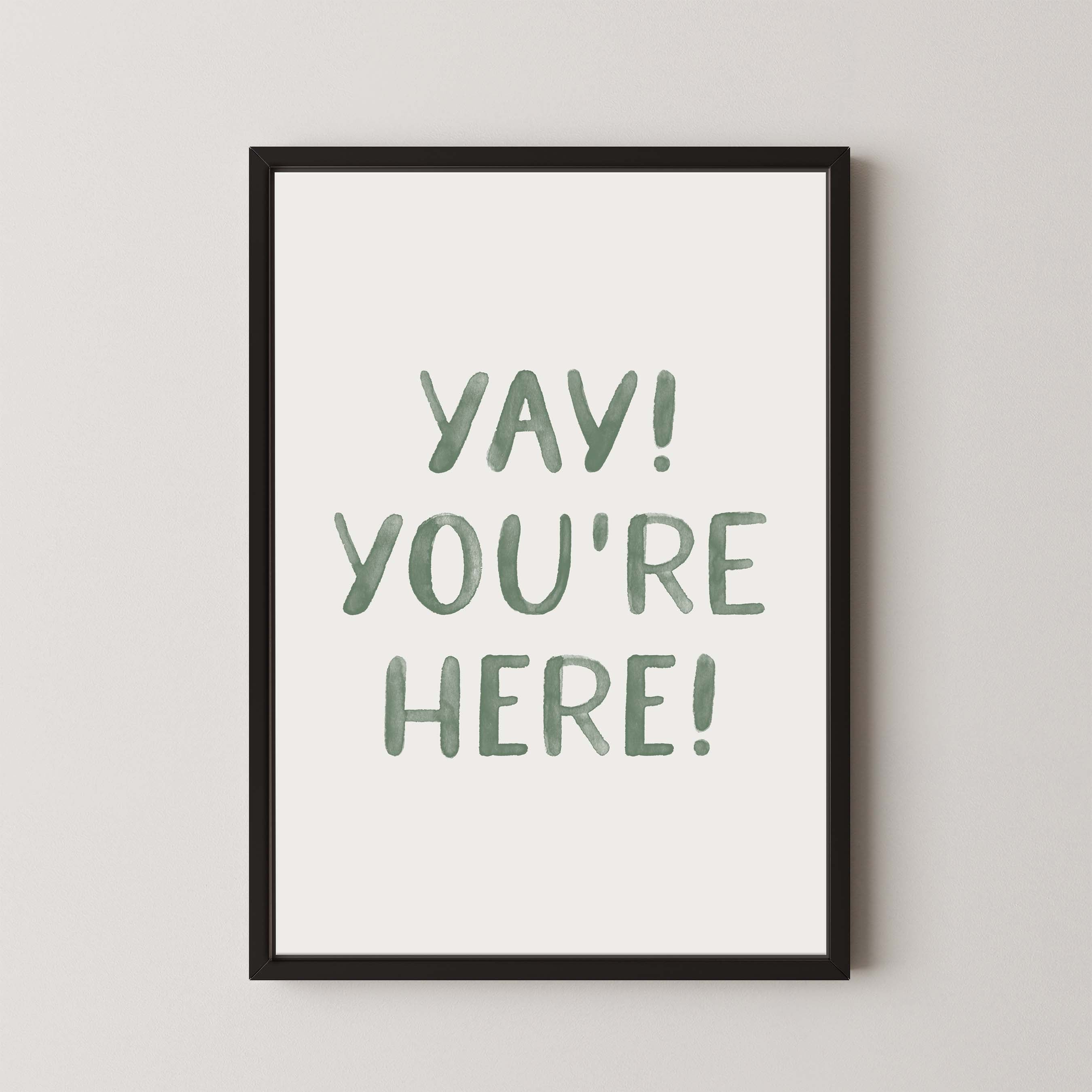 Yay You're Here Green Watercolor