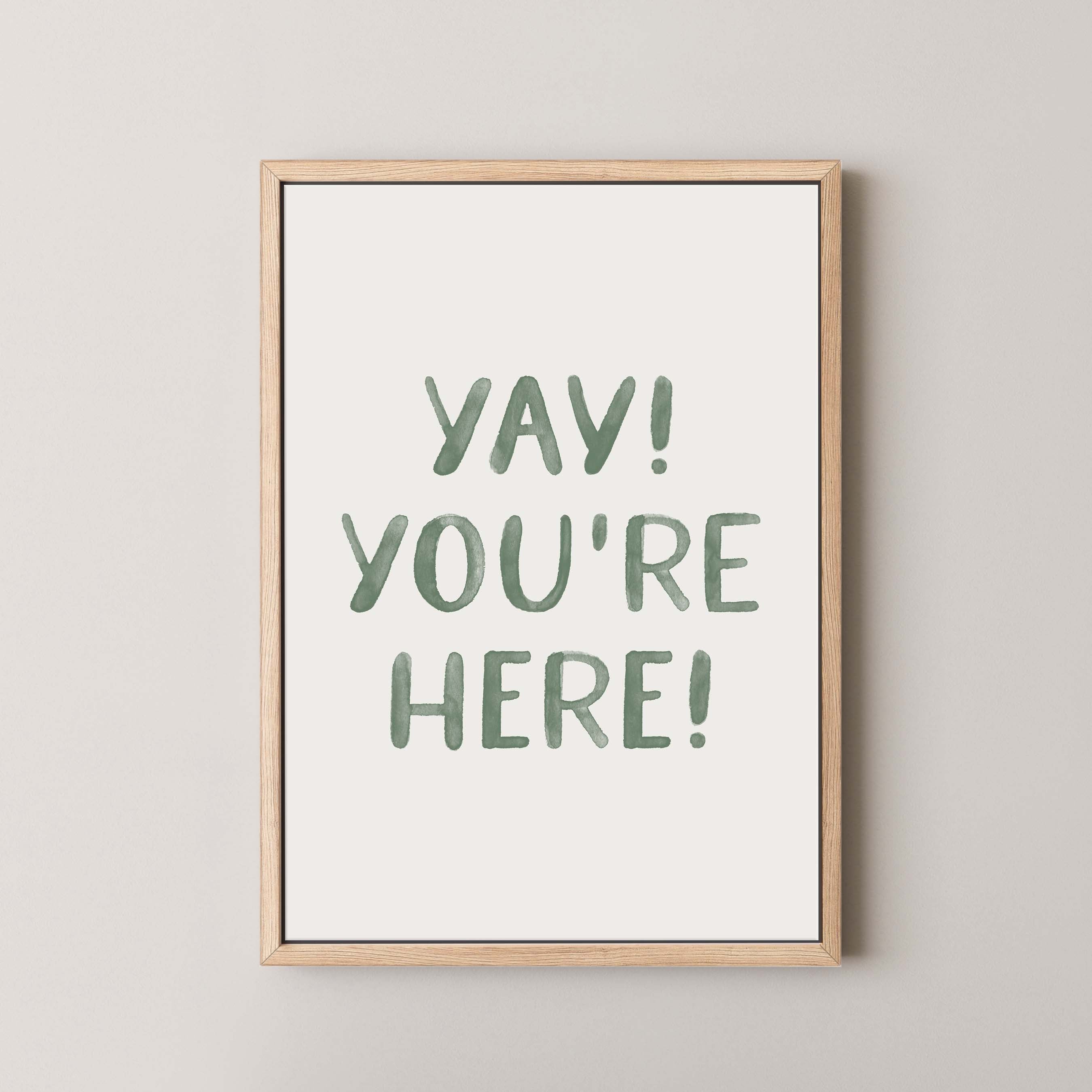Yay You're Here Green Watercolor