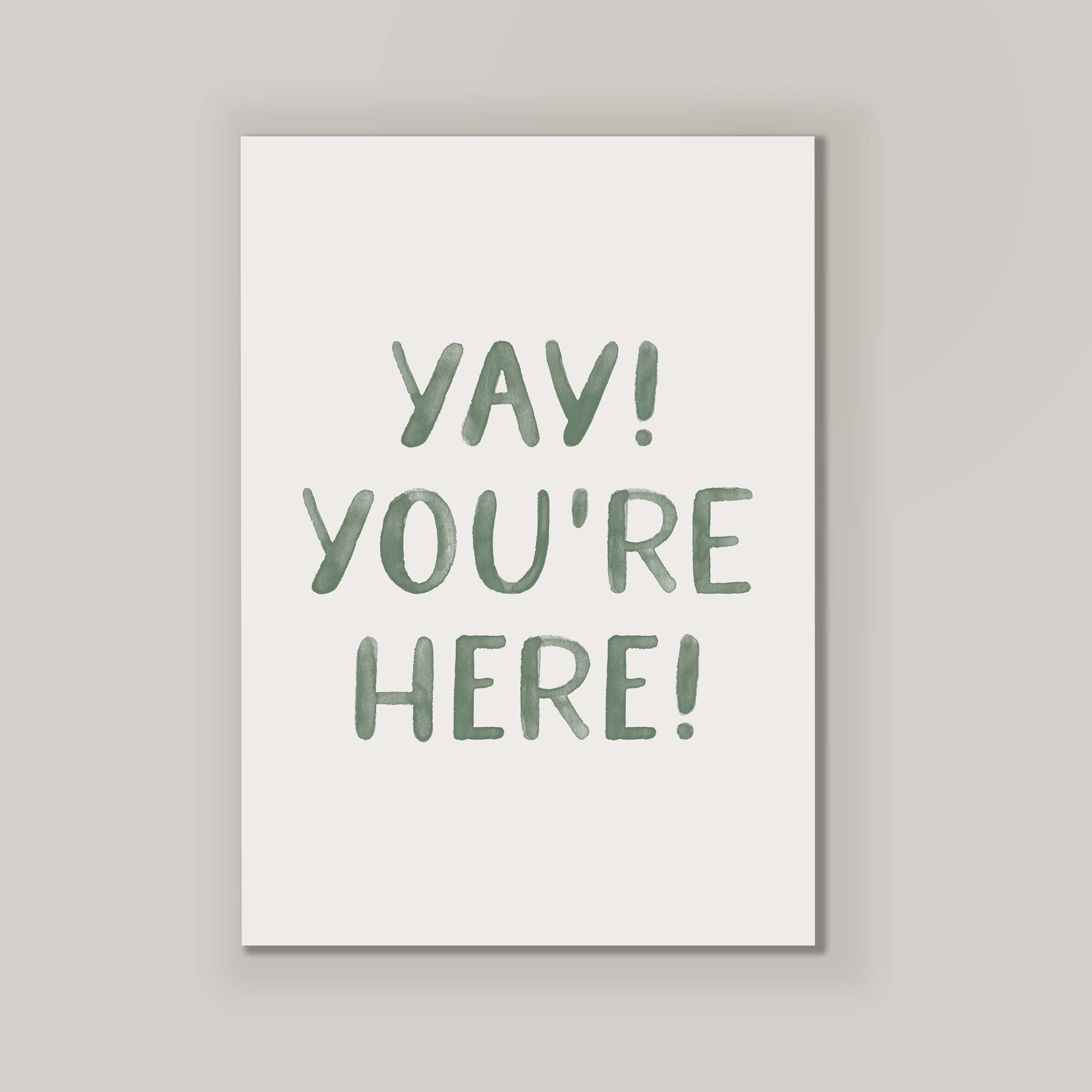 Yay You're Here Green Watercolor