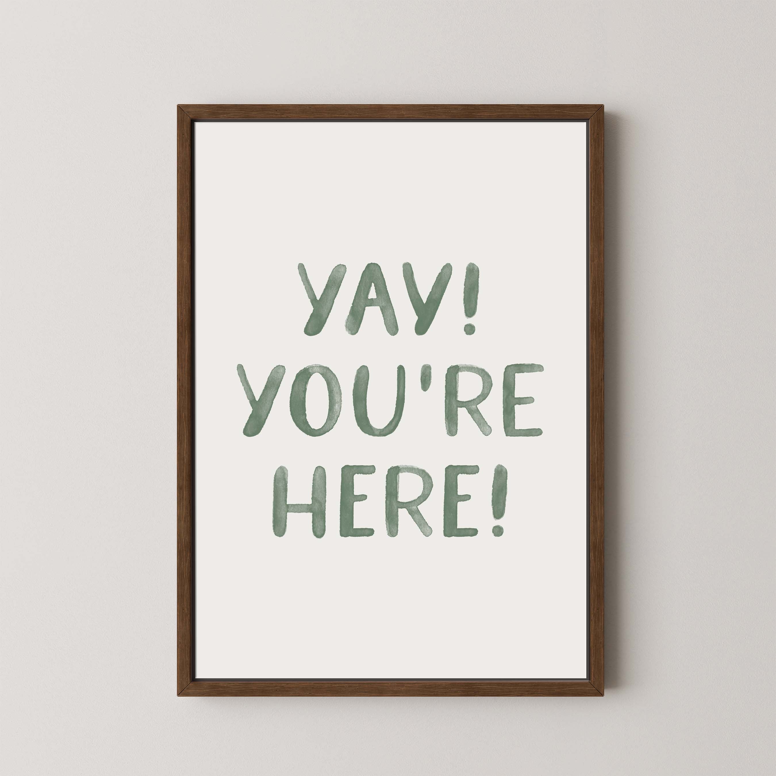 Yay You're Here Green Watercolor