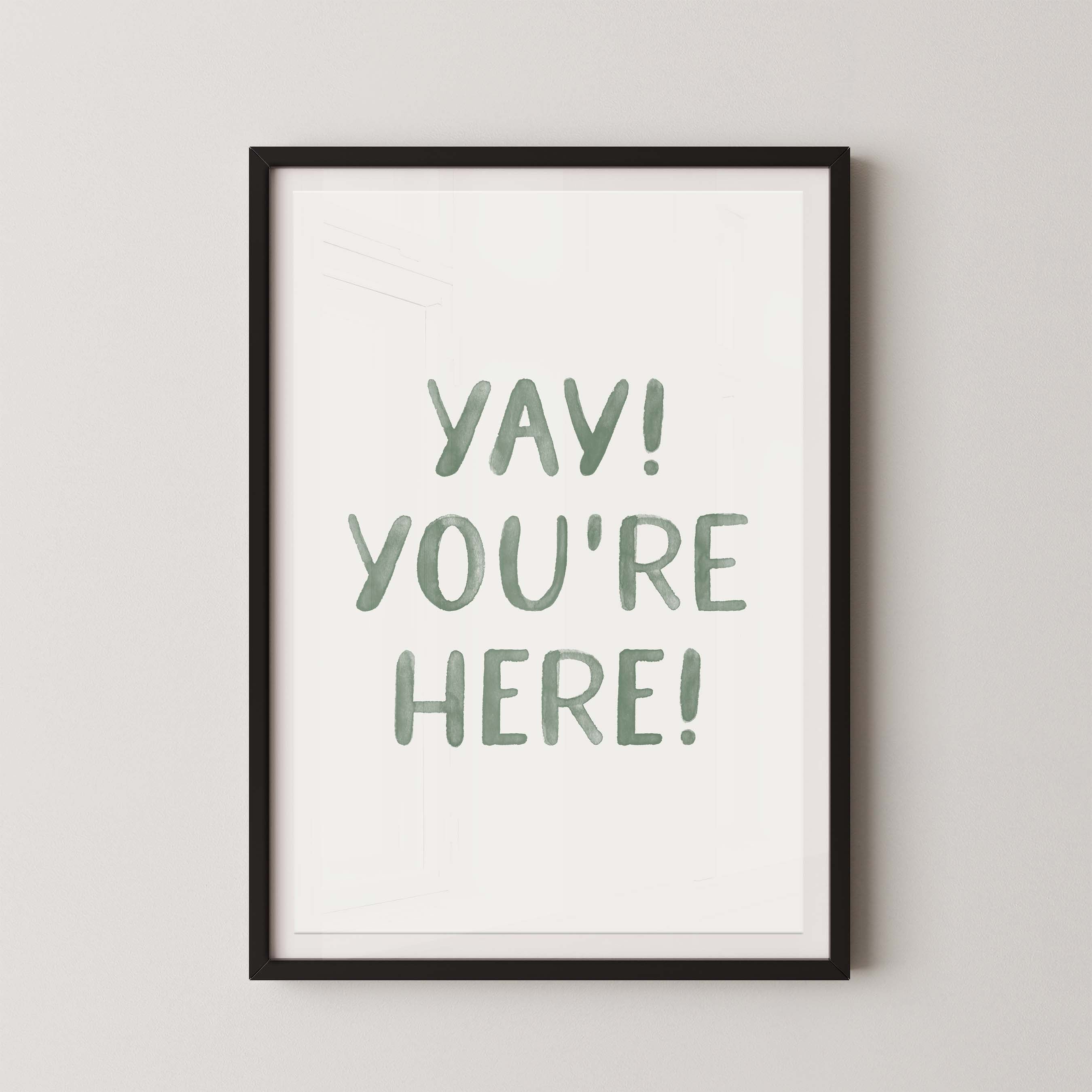 Yay You're Here Green Watercolor