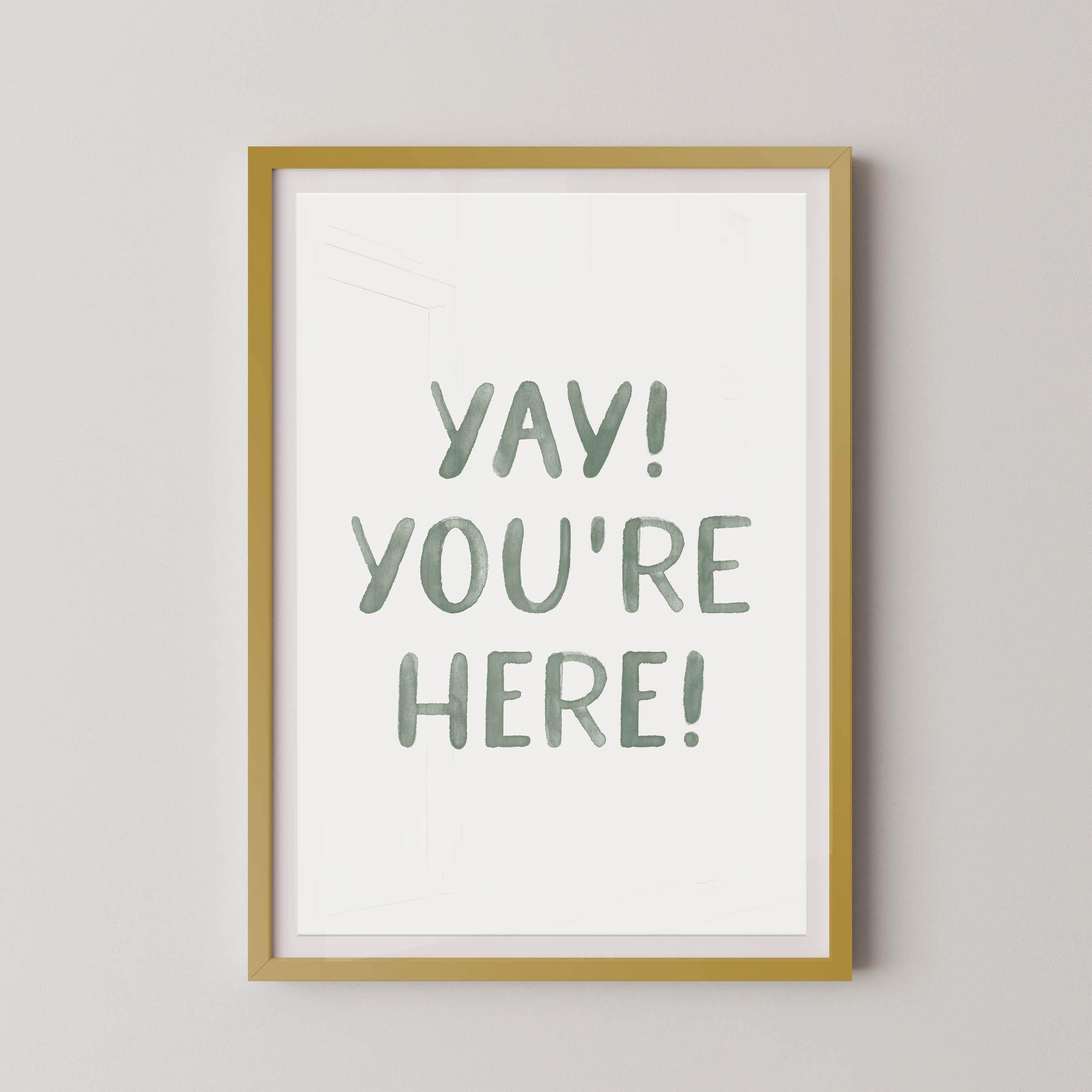 Yay You're Here Green Watercolor