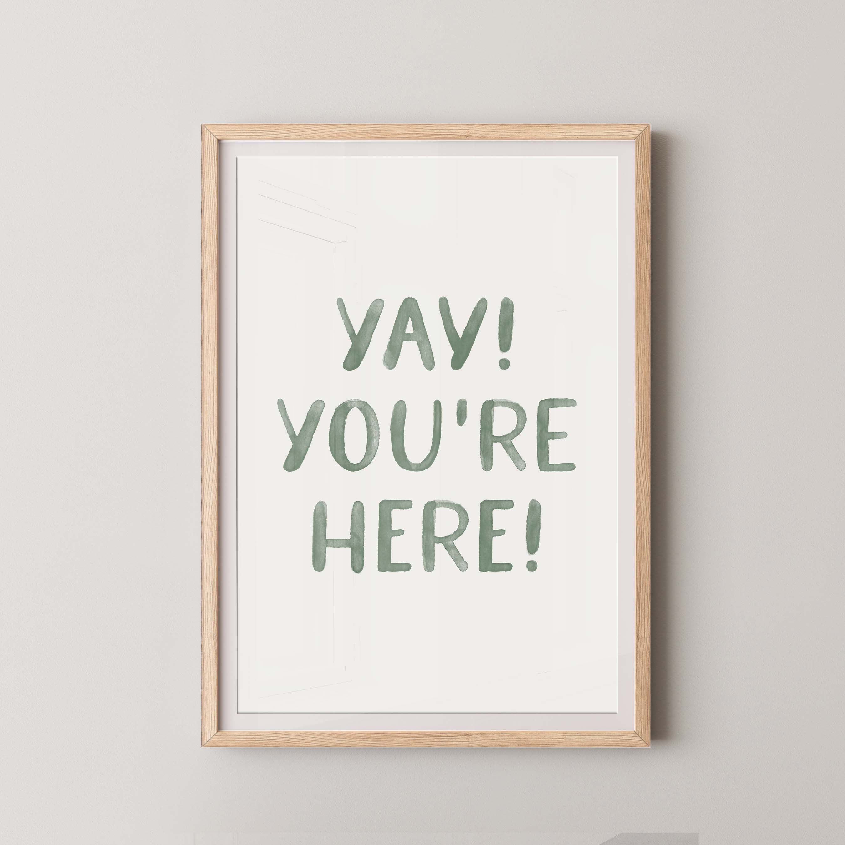 Yay You're Here Green Watercolor