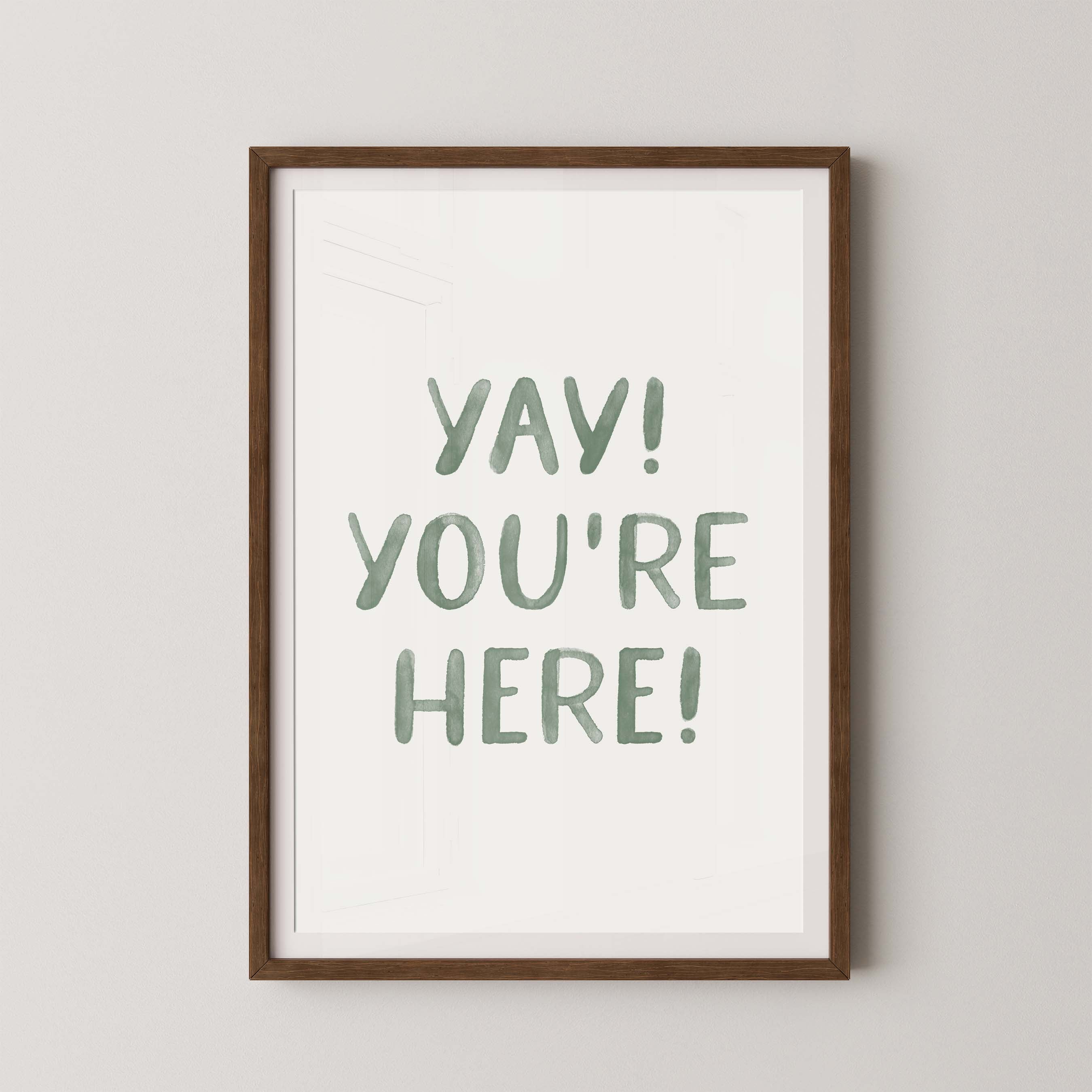 Yay You're Here Green Watercolor