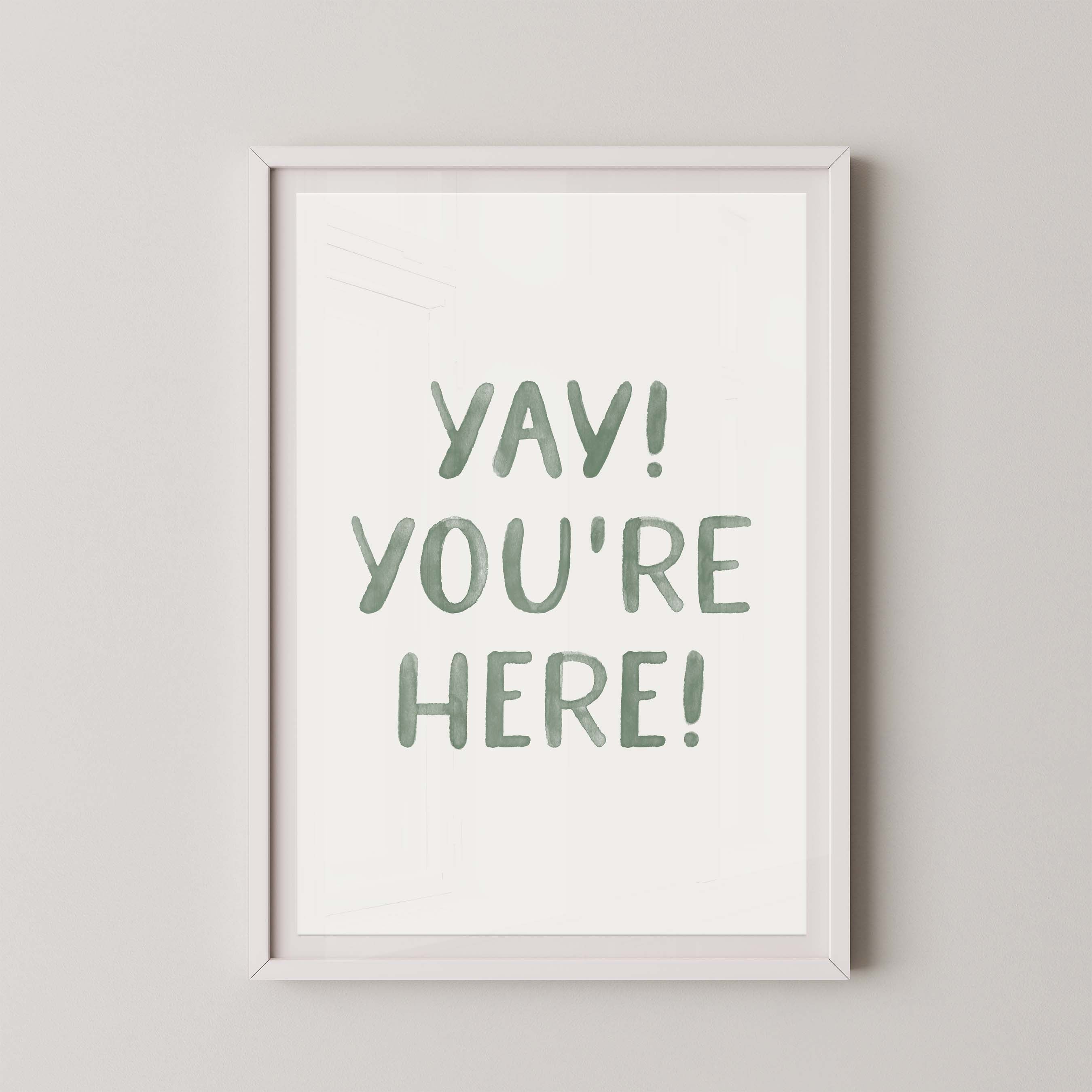 Yay You're Here Green Watercolor