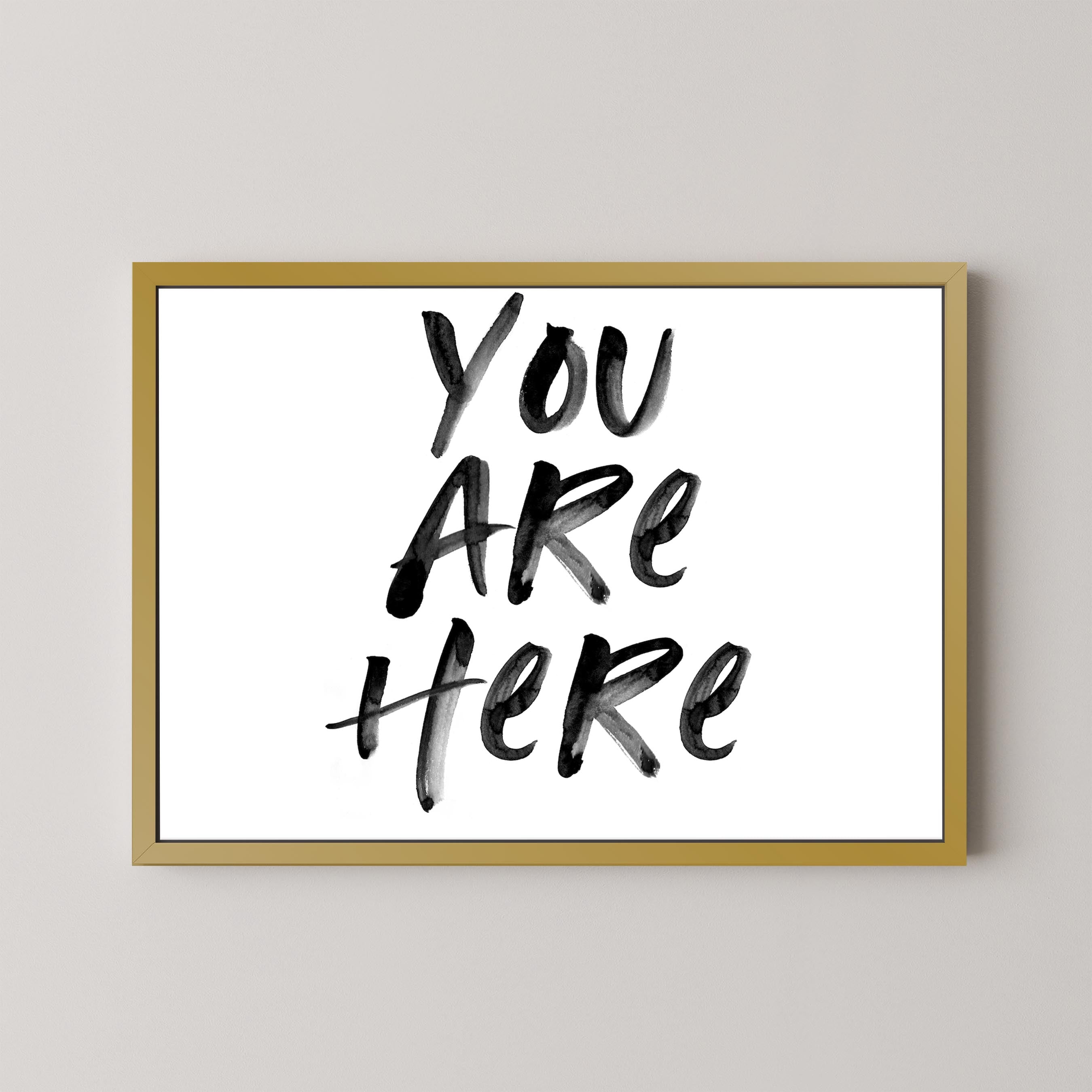 You Are Here in White and Black