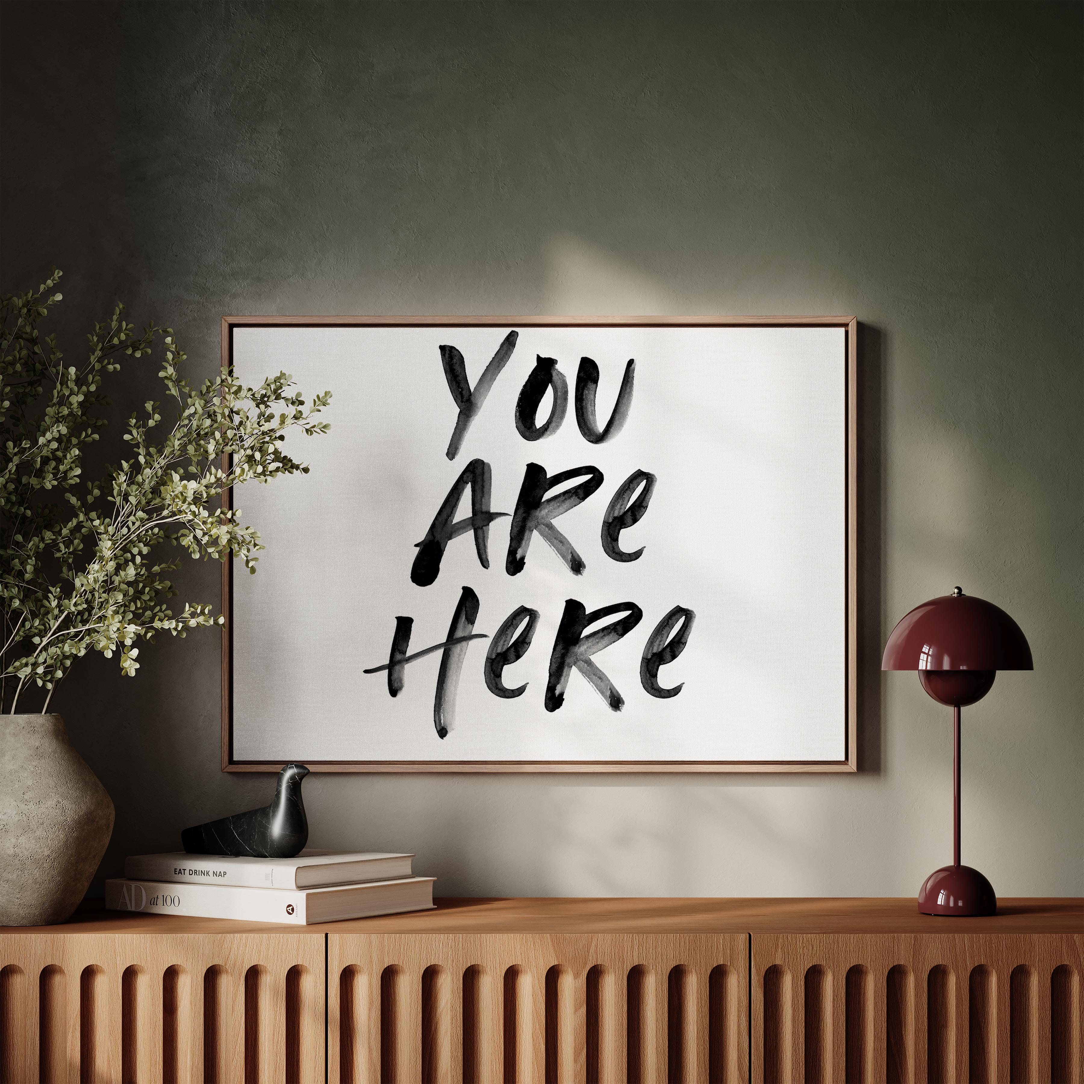 You Are Here in White and Black